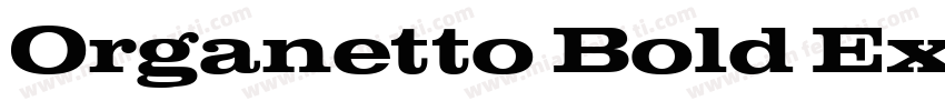 Organetto Bold Exp字体转换